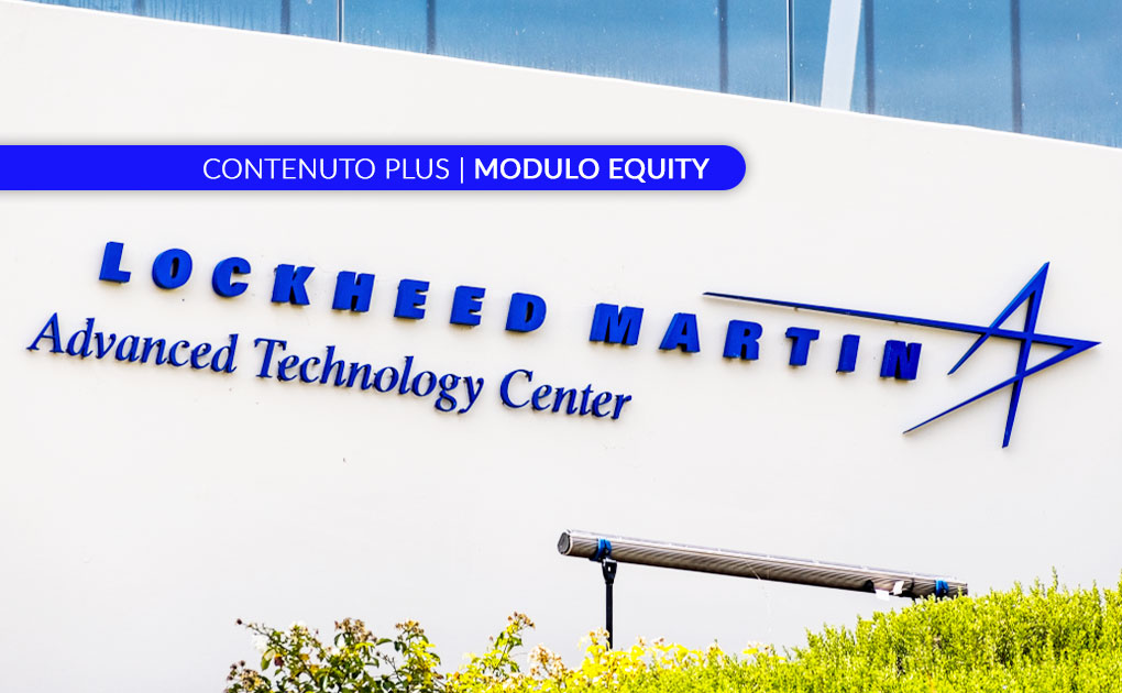 Lockheed Martin, perché è uno stock sotto i riflettori
